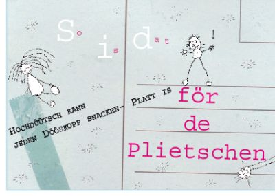 Plattdeutsche Postkarte Plattplietsch alt von Lütt Stina