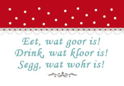 Plattdeutscher Magnet Eet Drink Segg von Lütt Stina