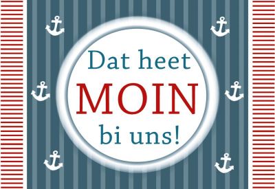 Plattdeutscher Magnet Dat heet Moin bi uns von Lütt Stina