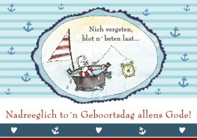 Plattdeutsche Geburtstagskarte Nadreeglich von Lütt Stina