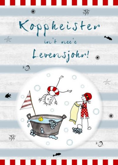 Plattdeutsche Geburtstagskarte Koppheister Levensjohr von Lütt Stina