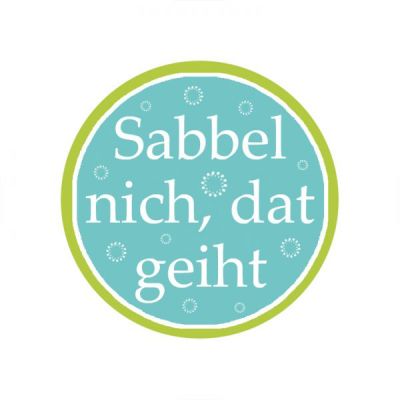 Plattdeutscher Button Sabbel nich von Lütt Stina